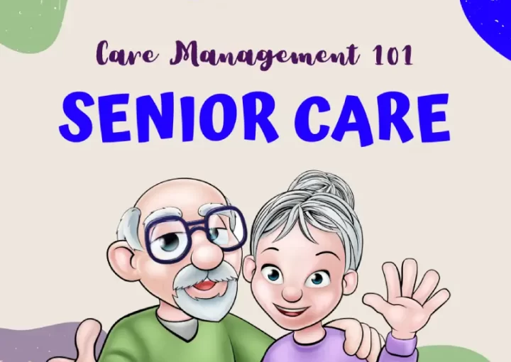 Senior Care Management 101